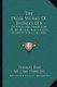 The Prose Works Of Thomas Ken - To Which Are Added Some Of His Letters, And A Short Account Of His Life (1838) (Paperback):...