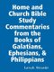 Home and Church Bible Study Commentaries from the Books of Galatians, Ephesians, & Philippians (Paperback): Larry D Alexander