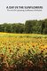 A day in the sunflowers - the art of capturing sunflowers & models (Paperback): Louis Jones