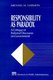 Responsibility as Paradox - A Critique of Rational Discourse on Government (Paperback): Michael M. Harmon