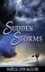 Sudden Storms (Paperback, Second Printedtion ed.): Marcia Lynn McClure