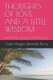 Thoughts of Love and a Little Wisdom - Live holds science and love too (Paperback): Carlo Magno Simental Torres