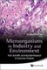 Microorganisms In Industry And Environment: From Scientific And Industrial Research To Consumer Products - Proceedings Of The...