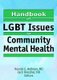 Handbook of LGBT Issues in Community Mental Health (Paperback): Jack Drescher, Ronald Hellman