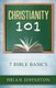 Christianity 101 - 7 Bible Basics (Paperback): Brian Johnston