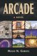 ARCADE - A Novel (Paperback): Hugo N. Gerstl