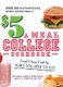 $5 a Meal College Cookbook - Good Cheap Food for When You Need to Eat (Paperback): Rhonda Lauret Parkinson, B E Horton