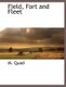 Field, Fort and Fleet (Paperback): M. Quad