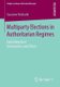 Multiparty Elections in Authoritarian Regimes - Explaining their Introduction and Effects (Paperback, 2015 ed.): Susanne...