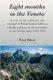 Eight months in the Veneto - A story of the endurance and courage of British Liaison Officers with the partisans in the...