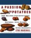 A Passion for Potatoes - 200 Recipes for Appetizers, Entrees, Side Dishes, Even Desserts (Paperback, New): Lydie Marshall