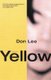 Yellow - Stories (Paperback): Don Lee