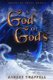 A God of Gods - Dreams of Chaos Book 3 (Paperback): Ashley Chappell