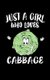 Just A Girl Who Loves Cabbage - Animal Nature Collection (Paperback): Marko Marcus