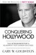 Conquering Hollywood - The Screenwriter's Blueprint for Career Success (Paperback): Gary Goldstein