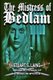 The Mistress of Bedlam (Paperback): Stuart S Laing