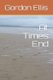 At Times End (Paperback): Gordon Ellis
