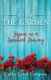 Into The Garden - lessons on a spiritual journey (Paperback): Cathy Lynn Gregory