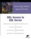 SQL - Access to SQL Server (Paperback, Softcover reprint of the original 1st ed.): Susan Sales Harkins, Martin Reid