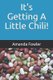 It's Getting a Little Chili! (Paperback): Amanda Fowler