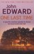 One Last Time - A psychic medium speaks to those we have loved and lost (Paperback): John Edward