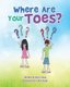 Where Are Your Toes? (Paperback): Barry Hoag