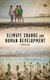 Climate Change and Human Development (Paperback): Hannah Reid
