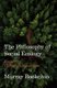 The Philosophy Of Social Ecology - Essays on Dialectical Naturalism (Paperback): Murray Bookchin