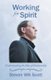 Working for Spirit - Understanding the Way of Mediumship (Paperback): Steven Wk Scott