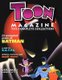 TOON Magazine - The Complete Collection Vol.1 - TOON Magazine - Vol.1 (Paperback): Michael Swanigan