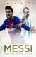 Lionel Messi and the Art of Living (Hardcover, None Ed.): Andy West