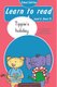 Learn to Read with Tippie the Elephant (Level 6) Book 13: Tippie's holiday (Paperback, School Edition): Jose Palmer,...