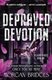 Depraved Devotion (Paperback): Morgan Bridges