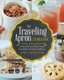 The Traveling Apron Cookbook - A Delicious Journey of Food, Friendship, & Family Traditions (Paperback): Aimee Broussard
