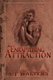 An Enrapturing Attraction (Paperback): John T Walters