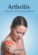 Arthritis: Evaluation, Care and Management (Hardcover): Grenn Jones