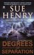 Degrees of Separation - A Jessie Arnold Mystery (Paperback): Sue Henry