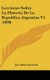 Lecciones Sobre La Historia de La Republica Argentina V1 (1898) (Spanish, Hardcover): Jose Manuel Estrada