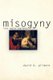 Misogyny - The Male Malady (Paperback): David D. Gilmore