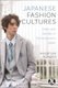 Japanese Fashion Cultures - Dress and Gender in Contemporary Japan (Paperback): Masafumi Monden