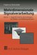 Mehrdimensionale Signalverarbeitung - Band 1: Algorithmische Grundlagen Fur Bilder Und Bildsequenzen (German, Paperback,...