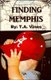Finding Memphis (Paperback): T a Vines