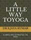 A Little Way to Yoga - A Simple Way to Practice the Yoga (Paperback): Dr S Jaya Kumar