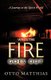 When the Fire Goes Out - A Journey to the Spirit World (Paperback): Otto Matthias