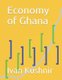 Economy of Ghana (Paperback): Ivan Kushnir