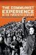 The Communist Experience in the Twentieth Century - A Global History through Sources (Paperback): Glennys Young