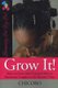 Grow It - How To Grow Afro-Textured Hair To Maximum Lengths In The Shortest Time (Paperback): Chicoro