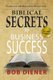 Biblical Secrets to Business Success - Newly Updated Edition (Paperback): Bob Diener