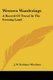 Western Wanderings - A Record Of Travel In The Evening Land (Paperback): J. W. Boddam-Whetham