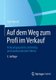 Auf dem Weg zum Profi im Verkauf - Verkaufsgesprache zielstrebig und kundenorientiert fuhren (German, Paperback, 5., durchges....